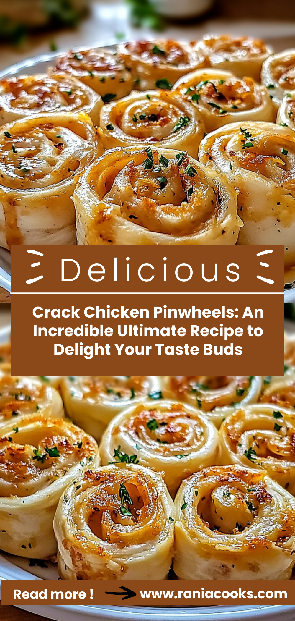 Crack Chicken Pinwheels: An Incredible Ultimate Recipe to Delight