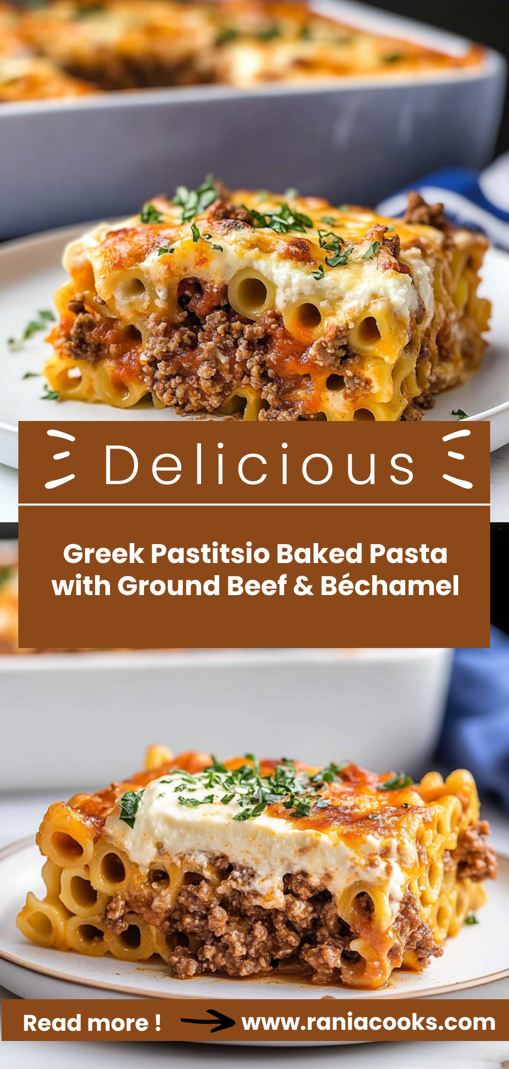Greek Pastitsio (Baked Pasta with Ground Beef & Béchamel)