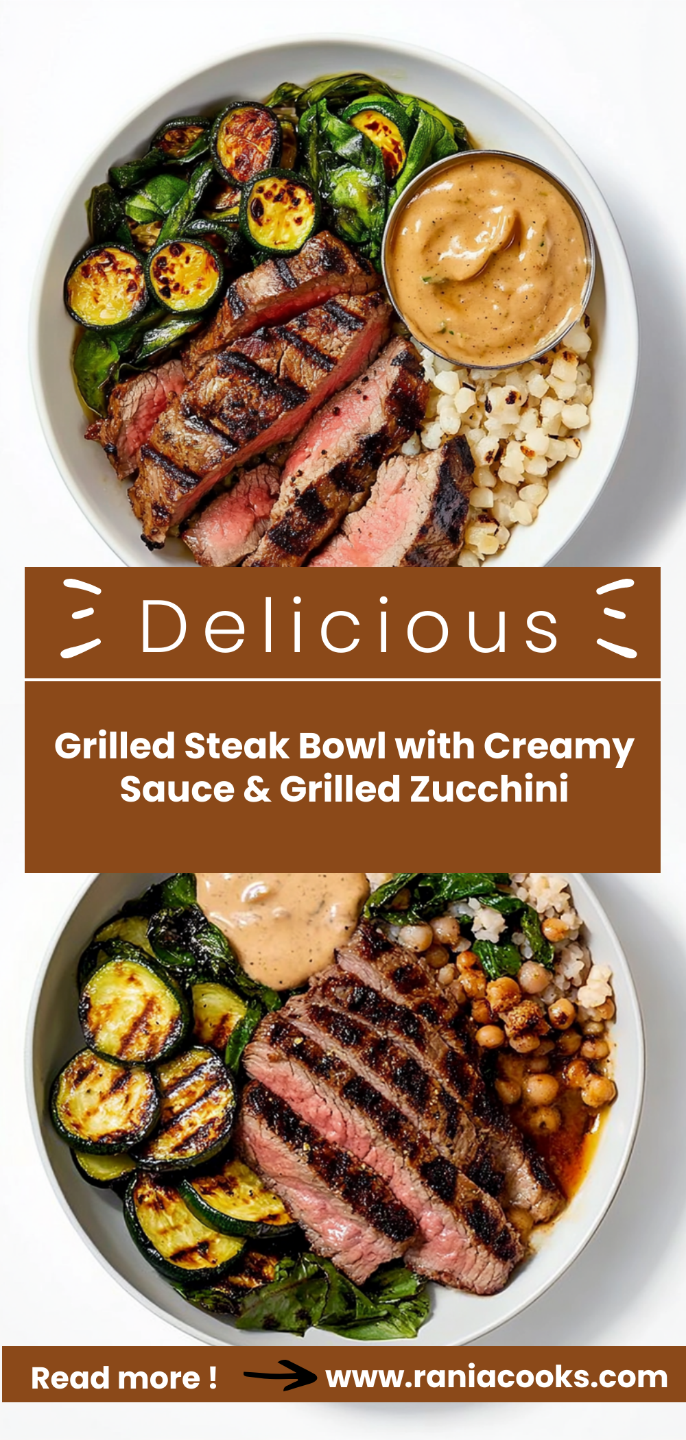 Grilled Steak Bowl with Creamy Sauce & Grilled Zucchini