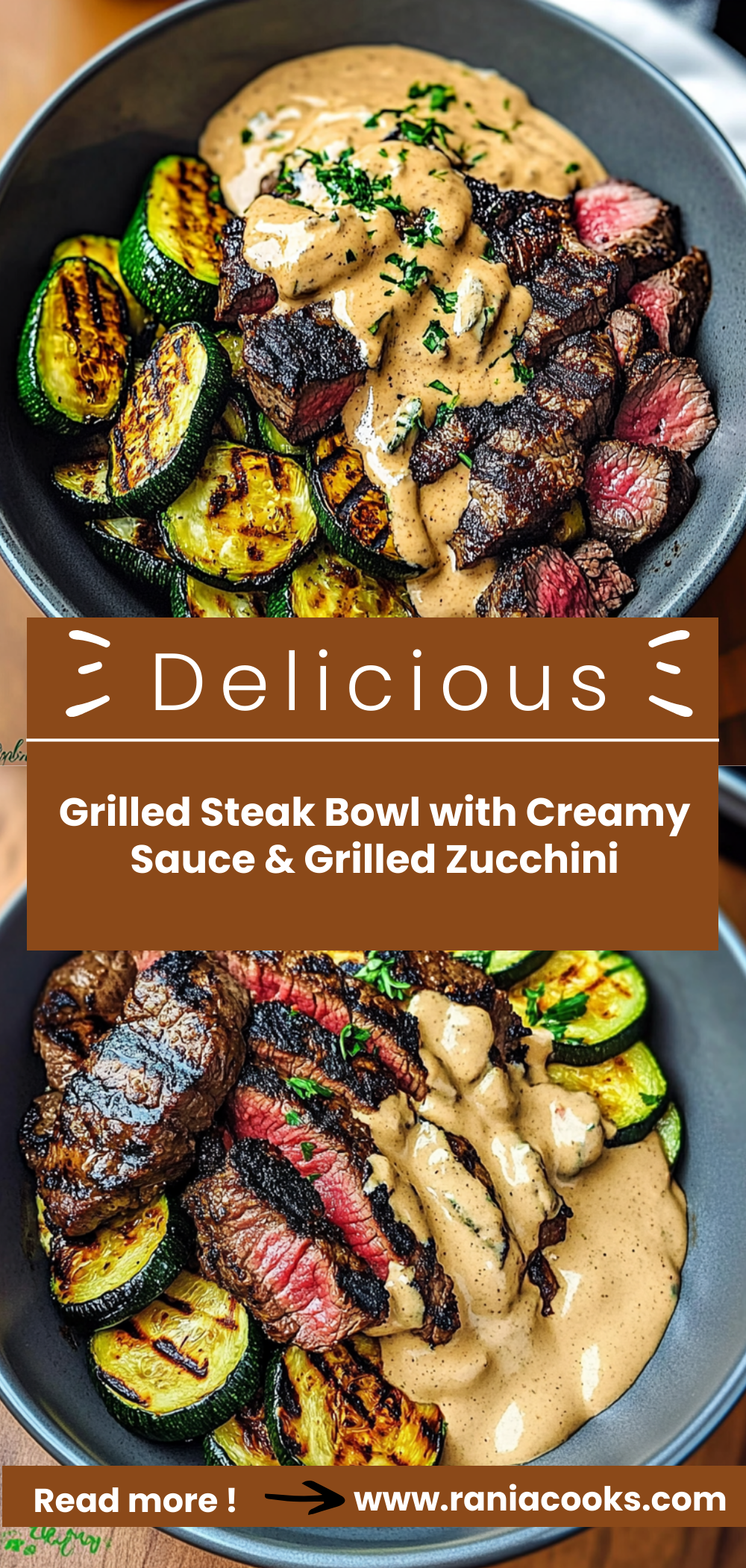 Grilled Steak Bowl with Creamy Sauce & Grilled Zucchini