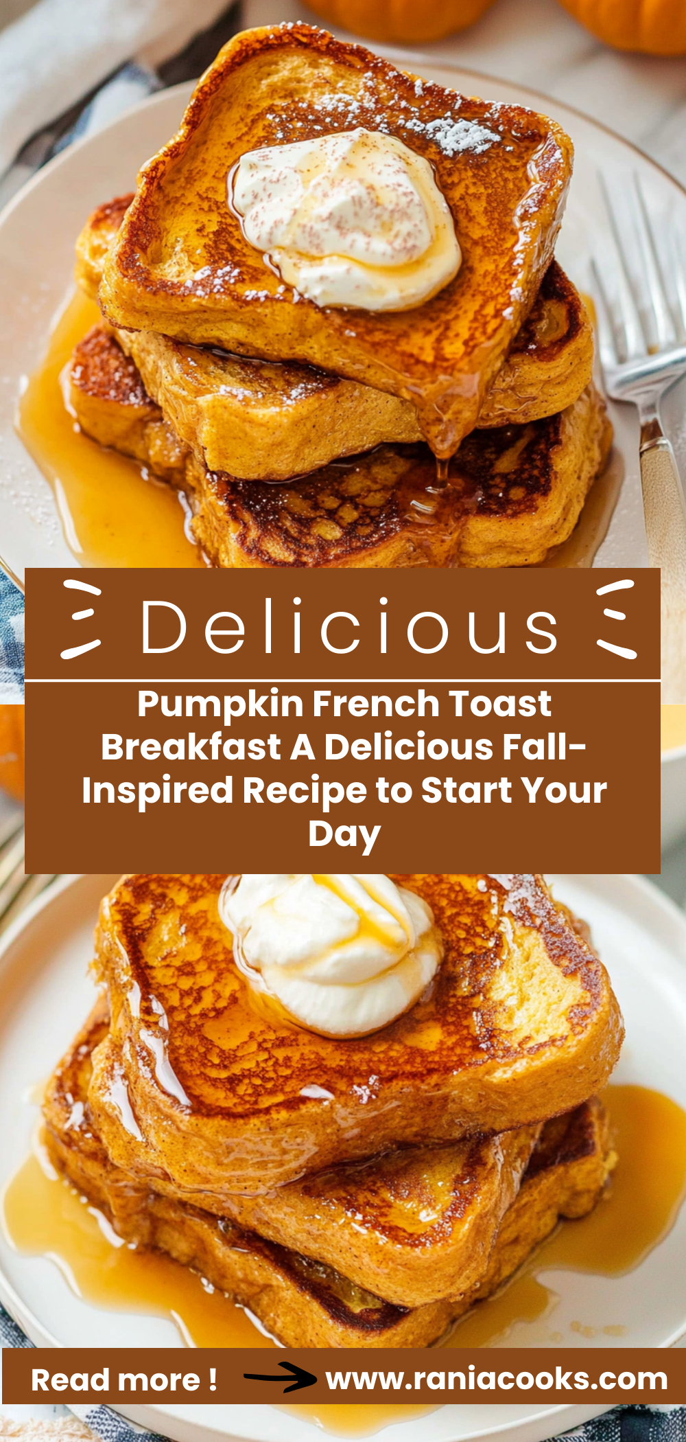 Pumpkin French Toast Breakfast: A Delicious Fall-Inspired Recipe to Start Your Day